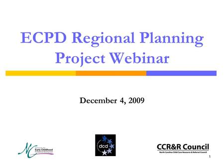 11 ECPD Regional Planning Project Webinar December 4, 2009.