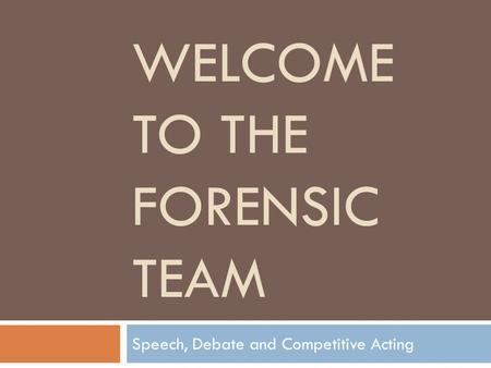 Welcome to the forensic team