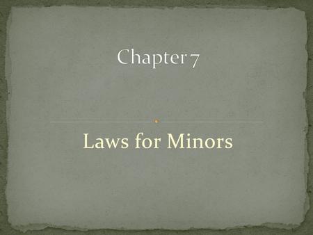 Laws for Minors. Contracts – minors may avoid contracts; adults are bound by law to the contracts they enter. Juvenile delinquent- an underage person.
