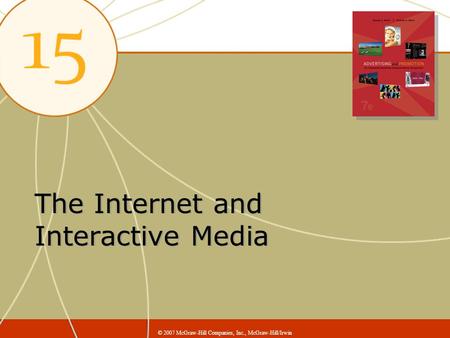 The Internet and Interactive Media © 2007 McGraw-Hill Companies, Inc., McGraw-Hill/Irwin.