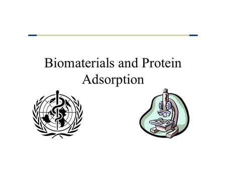 Biomaterials and Protein Adsorption