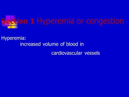 Arterial hyperemia(active -):