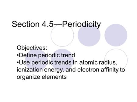 Section 4.5—Periodicity Objectives: Define periodic trend