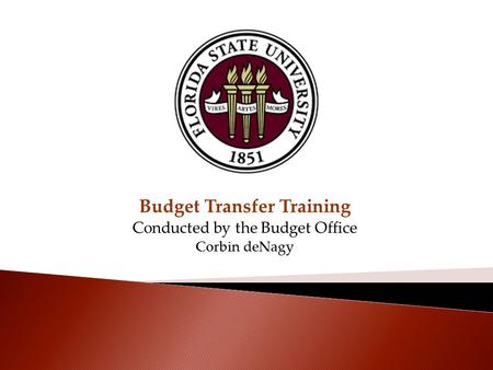 Budget Transfer Training Conducted by the Budget Office Corbin deNagy.
