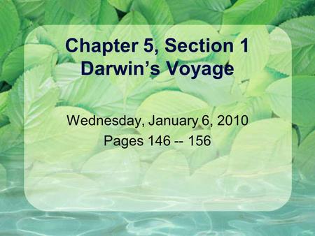 Chapter 5, Section 1 Darwin’s Voyage