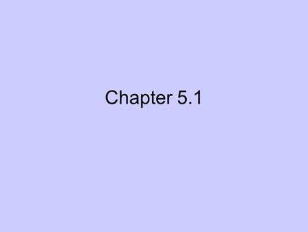 Chapter 5.1. Chapter 5.1 Definitions Positioning –is about image and reputation –is not about what you do to the product but what you do to the mind of.