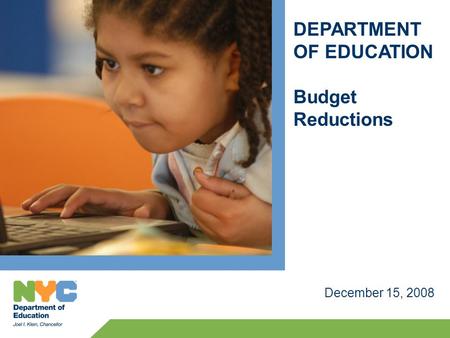 DEPARTMENT OF EDUCATION Budget Reductions December 15, 2008.