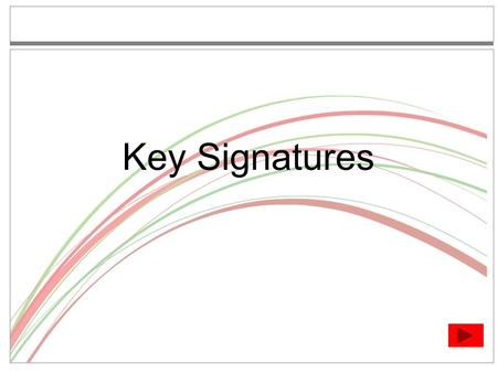 Key Signatures.