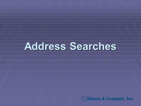 Address Searches. Searching by address enables you to direct your property search to a single parcel, property records on a single street, or property.