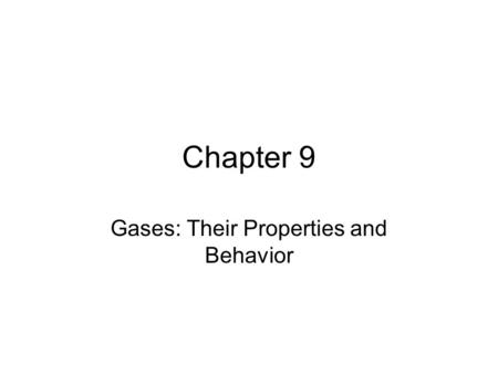 Gases: Their Properties and Behavior