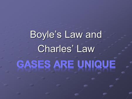 Boyle’s Law and Charles’ Law