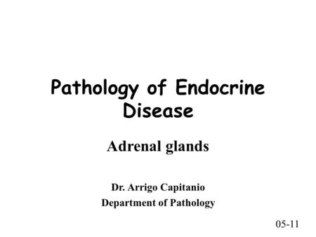 Pathology of Endocrine Disease Department of Pathology