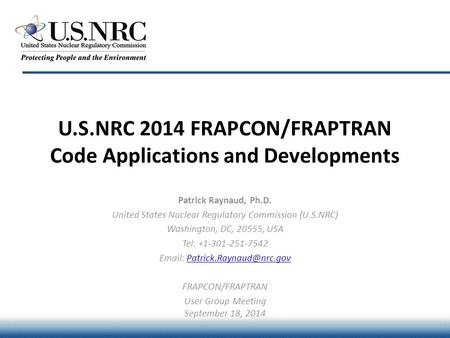 U.S.NRC 2014 FRAPCON/FRAPTRAN Code Applications and Developments