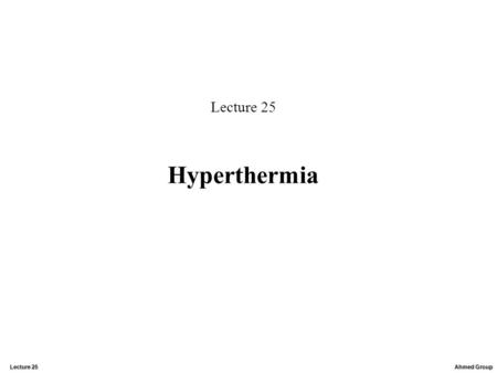 Lecture 25 Hyperthermia.