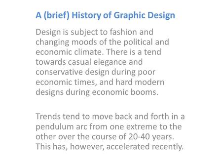 A (brief) History of Graphic Design