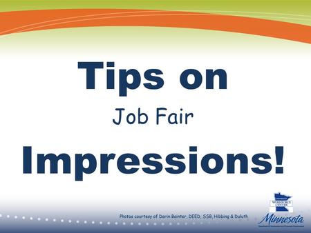Tips on Impressions! Job Fair