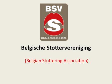 Belgische Stottervereniging (Belgian Stuttering Association)
