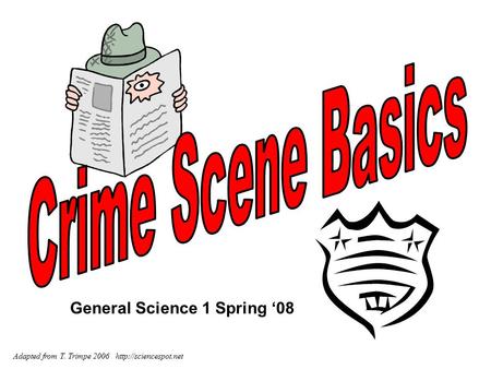 General Science 1 Spring ‘08 Adapted from T. Trimpe 2006