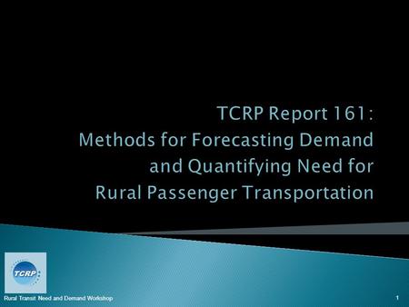 Rural Transit Need and Demand Workshop 1.  A.T. Stoddard, PhD, PE ◦ Principal - LSC Transportation Consultants  Corey Pitts, AICP ◦ Transportation Planner.
