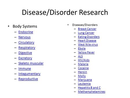 Disease/Disorder Research