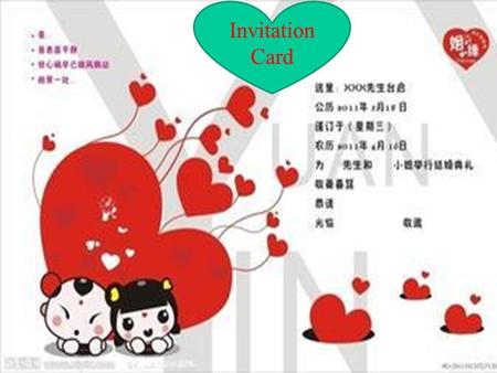 Invitation Card Invitation Card. Contents Your Speech 1 Lead –in 2 Revision 3 Format of Invitation Card 4 Practice 5.