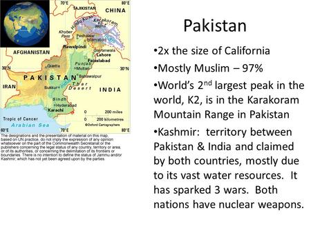 Pakistan 2x the size of California Mostly Muslim – 97%