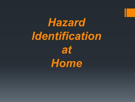 Hazard Identification at Home. Ground Fault Circuit Interrupters (GFCI’s)  GFCI’s provide protection by turning off the power before a shock occurs 
