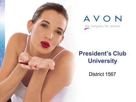 President’s Club University District 1567. 2 Achieving President’s Club How You Can Make It Happen! 1.Start with a Winning Attitude – Believe you can!
