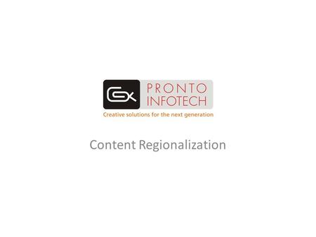 Content Regionalization. Business Context Top Regional Websites Scope of Work Glimpses Industry Illustrations.