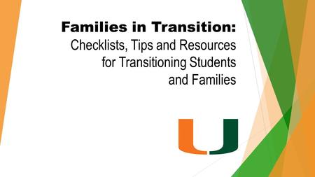 Families in Transition: Checklists, Tips and Resources for Transitioning Students and Families.