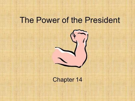 The Power of the President