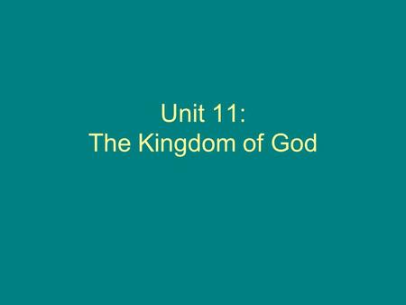 Unit 11: The Kingdom of God. Section 1: “I Have a Dream” Speech by Martin Luther King, Jr.