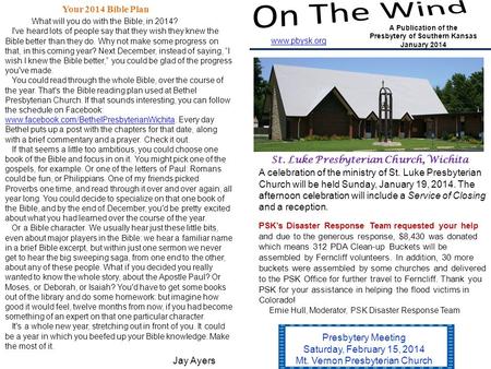 Www.pbysk.org A Publication of the Presbytery of Southern Kansas January 2014 St. Luke Presbyterian Church, Wichita A celebration of the ministry of St.