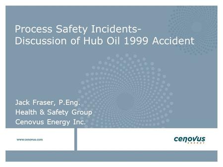 Process Safety Incidents- Discussion of Hub Oil 1999 Accident
