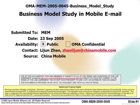 © 2005 Open Mobile Alliance Ltd. All Rights Reserved. Used with the permission of the Open Mobile Alliance Ltd. under the terms as stated in this document.