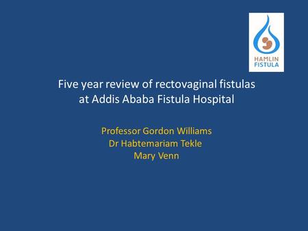 Five year review of rectovaginal fistulas