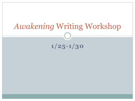 1/25-1/30 Awakening Writing Workshop. FCAs Use of Textual Evidence  PSQs: 4-6 included: (60 pts)  Adhere to CQA guidelines: are carefully selected to.