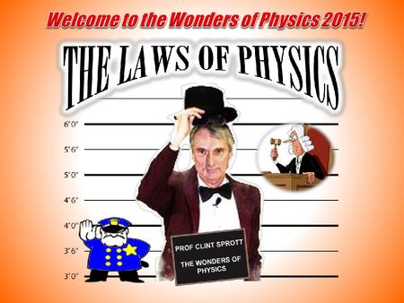 Thousands of traveling shows have been presented to 100,000+ students in Wisconsin and 36 other states The Wonders of Physics shows make a great science.