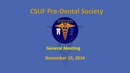 General Meeting November 13, 2014. Dr. Sal Manrriquez, DDS Clinical Assistant Professor at USC Oralfacial Pain and Oral Medicine Clinic in Division.