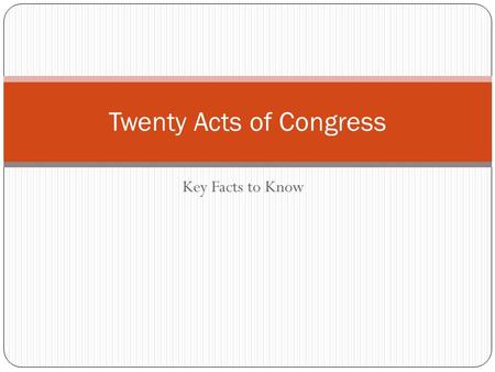 Twenty Acts of Congress