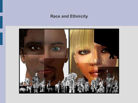 Race and Ethnicity.