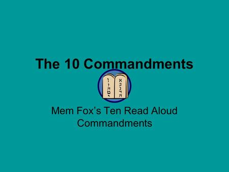 Mem Fox’s Ten Read Aloud Commandments