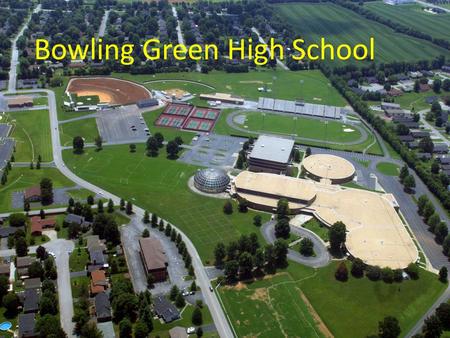 Bowling Green High School WELCOME Incoming 9 th graders! Class of 2019.