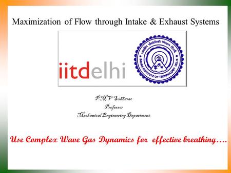 Maximization of Flow through Intake & Exhaust Systems