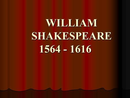 WILLIAM SHAKESPEARE 1564 - 1616. STRATFORD-UPON-AVON NOWADAYS.