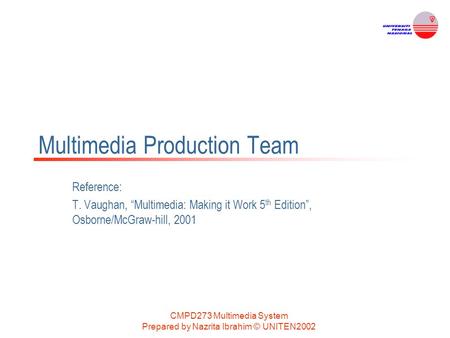 Multimedia Production Team