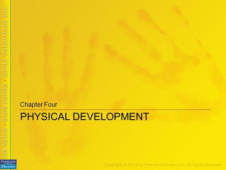 Chapter Four PHYSICAL DEVELOPMENT.