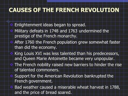 CAUSES OF THE FRENCH REVOLUTION
