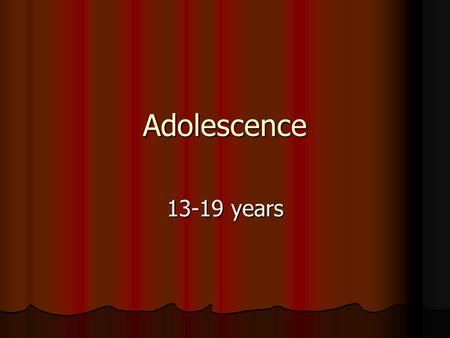 Adolescence 13-19 years.