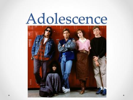 Adolescence. What does it mean to be a teenager? Write down 3-5 words that you think describe adolescence.